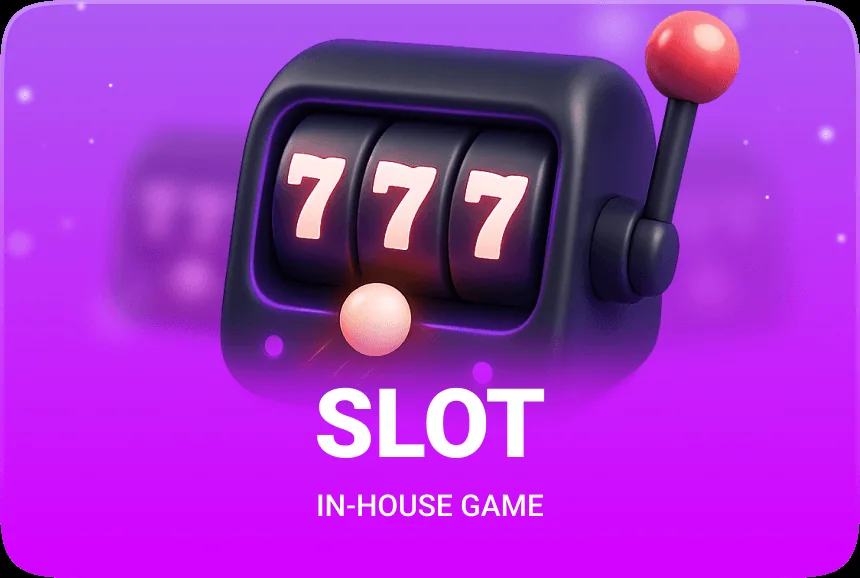 Slot — in-house game